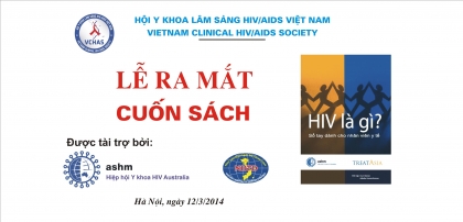 Lễ ra mắt cuốn sách &quot;HIV là gì?&quot; bằng tiếng Việt